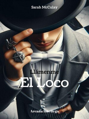 cover image of Llámenme el Loco